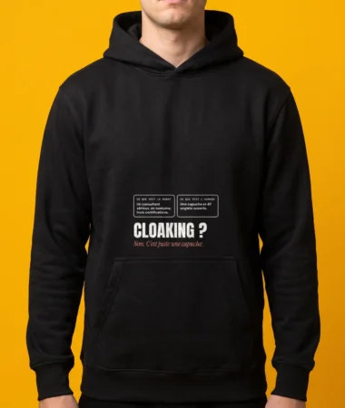 Cloaking ? Non, une capuche – Textile adulte