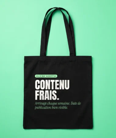 Contenu frais, arrivage hebdo – Sacs
