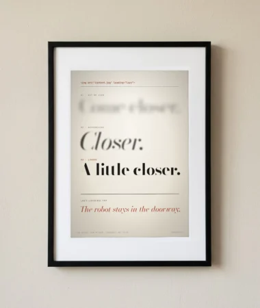 Come closer, closer – Posters