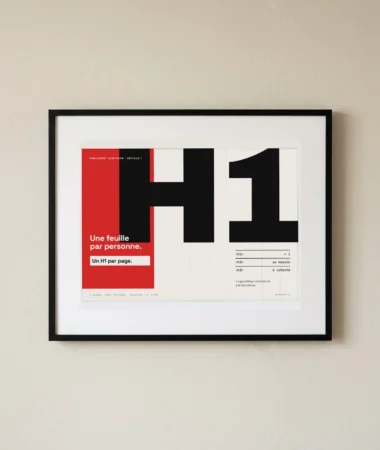Une feuille par personne, un H1 par page – Posters