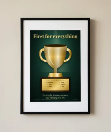 First for everything – Posters