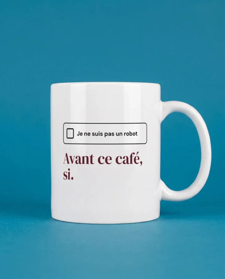 Je ne suis pas un robot (avant le café, si) – Maison et bureau