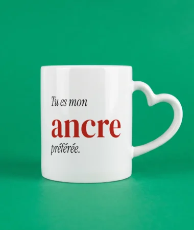 Tu es mon ancre préférée – Maison et bureau