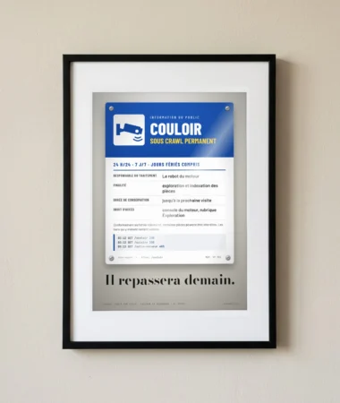 Couloir crawlé 24 h/24 – Posters
