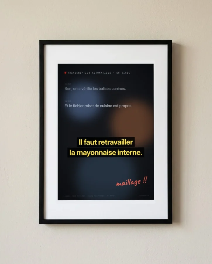 Transcription auto : la mayonnaise interne – Posters
