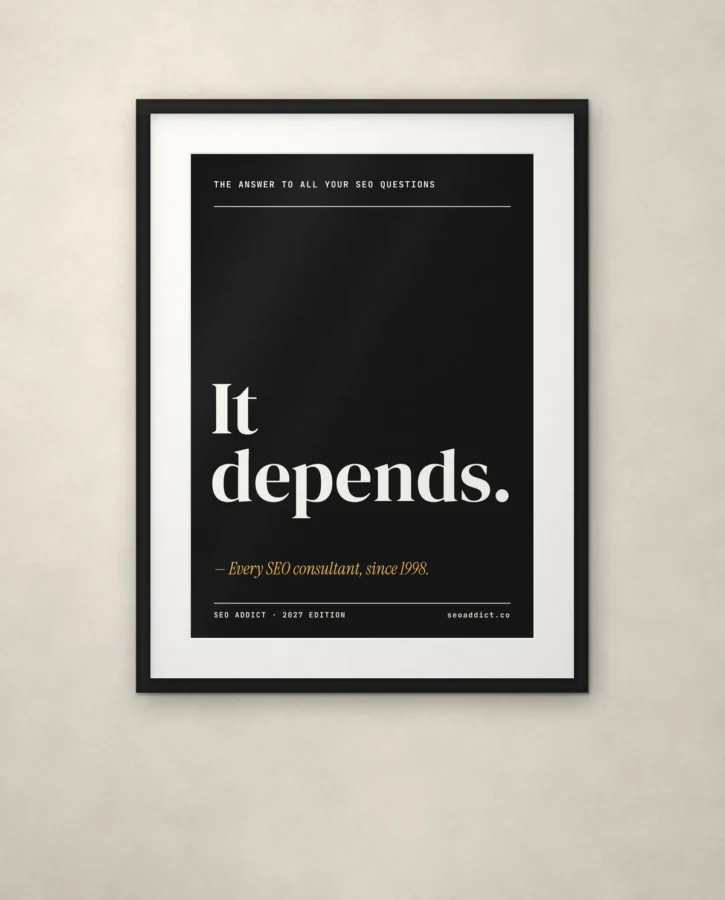 It depends – Posters