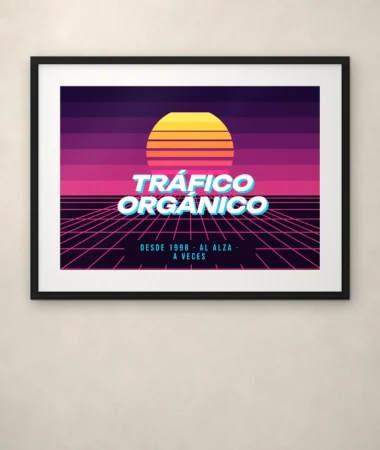 Tráfico orgánico, edición neón – Pósters