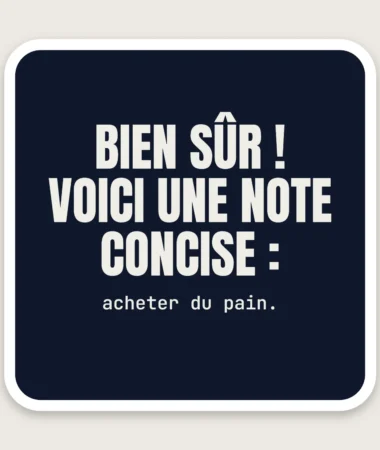 Bien sûr ! Voici un post-it – Stickers