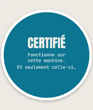 Certifié sur ma machine – Stickers