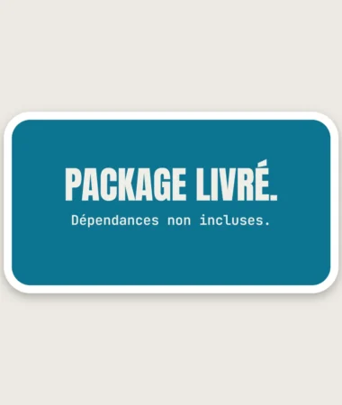 Dépendances non incluses – Stickers