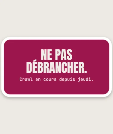 Crawl en cours – Stickers