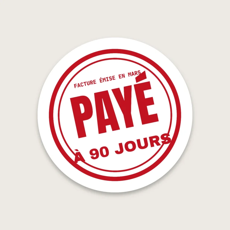 Payé à 90 jours – Stickers