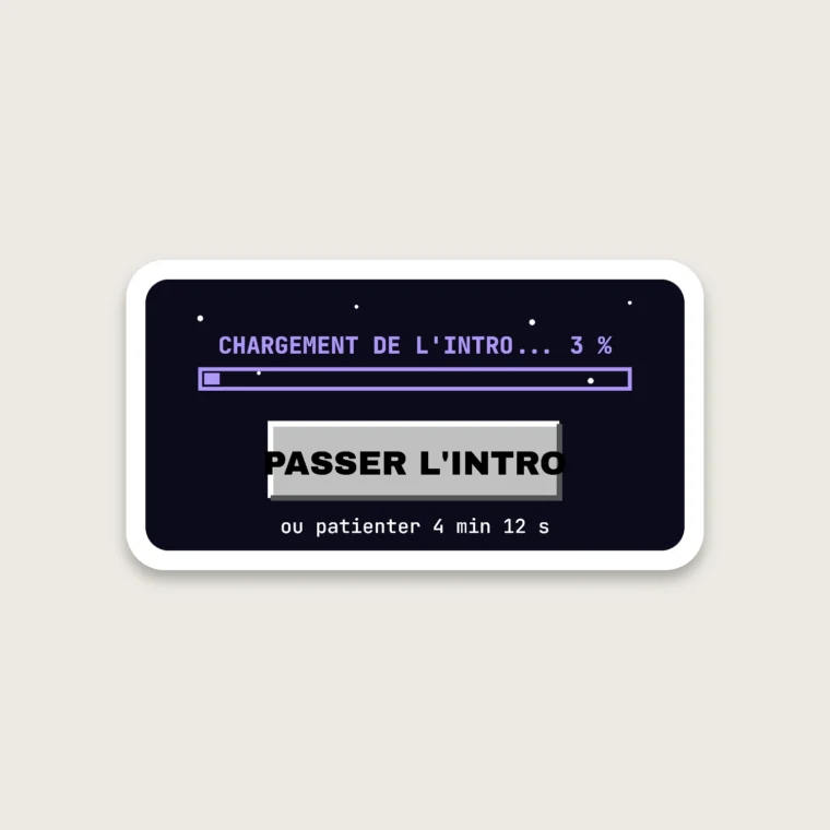 Passer l'intro – Stickers