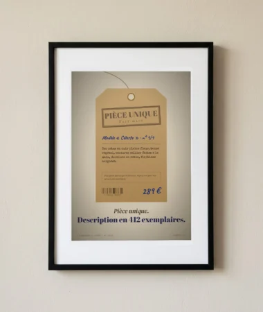 Pièce unique, description en 412 exemplaires – Posters