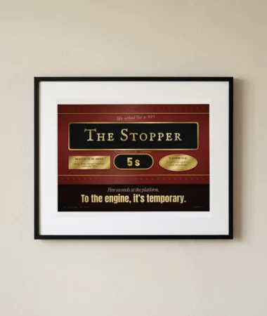 Locomotive nameplate: the 5-second stopping train, filed as temporary – Posters