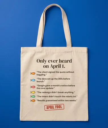 Only ever heard on April 1 – Bags