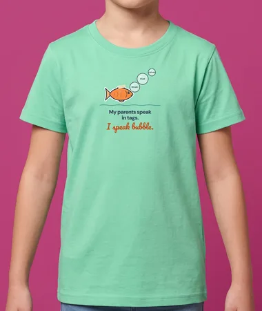My parents speak in tags, I speak in bubbles – Kids and babies