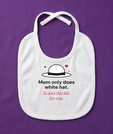 White hat like Mom, for now – Kids and babies