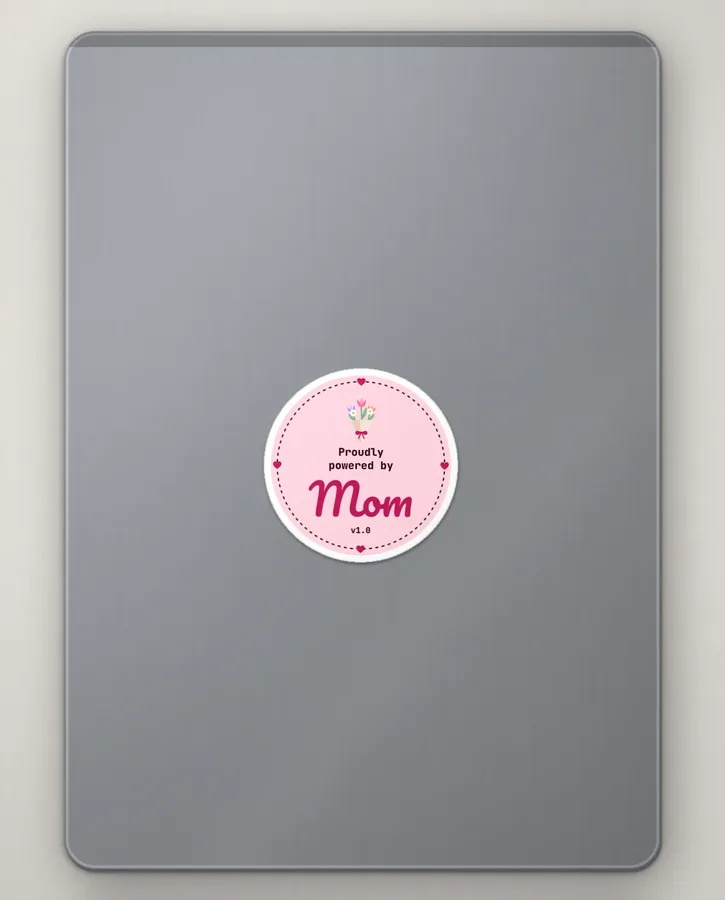 Proudly powered by Mom – Stickers