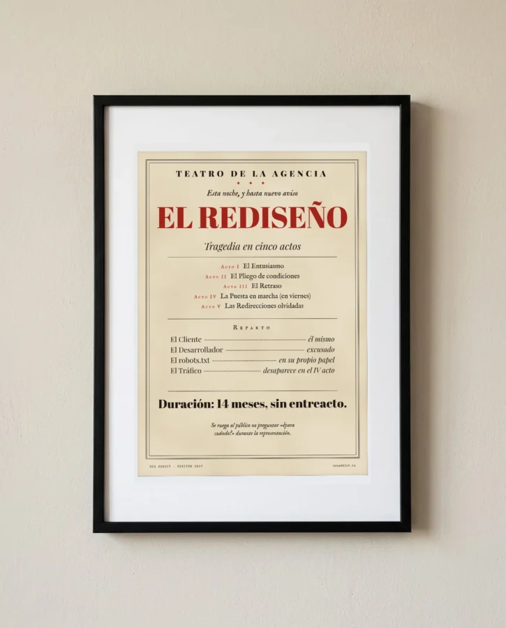 El Rediseño, tragedia en cinco actos – Pósters