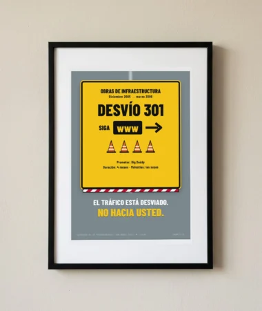 Obras de infraestructura, desvío 301 – Pósters