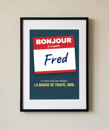 Bonjour, je m’appelle Fred – Posters