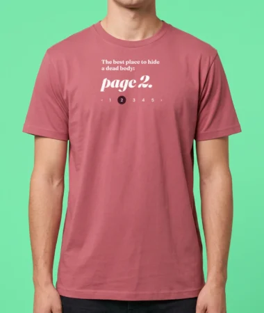 Hide a body: page 2 – T-shirts