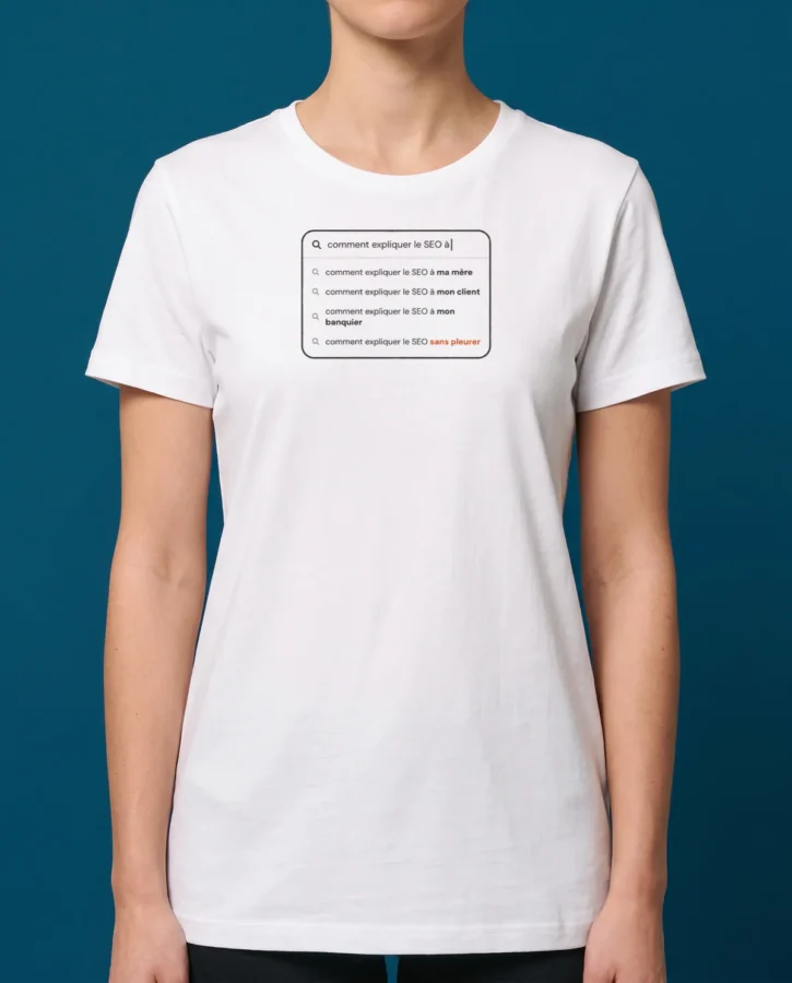 Expliquer le SEO à ma mère – T-shirts
