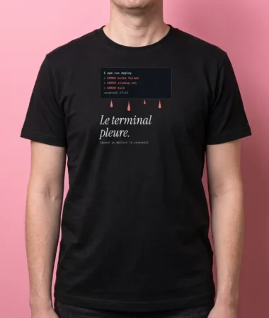 Le terminal pleure – T-shirts