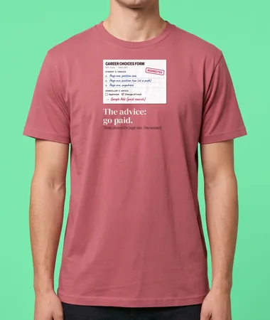Career choices: page one. Advice: Google Ads – T-shirts