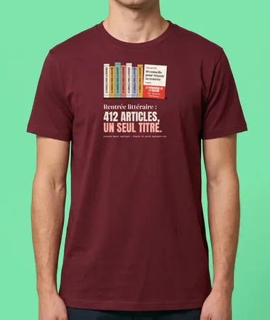Rentrée littéraire : 412 fois les mêmes 10 conseils – T-shirts