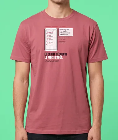 Le client découvre le mois d’août, chaque année – T-shirts