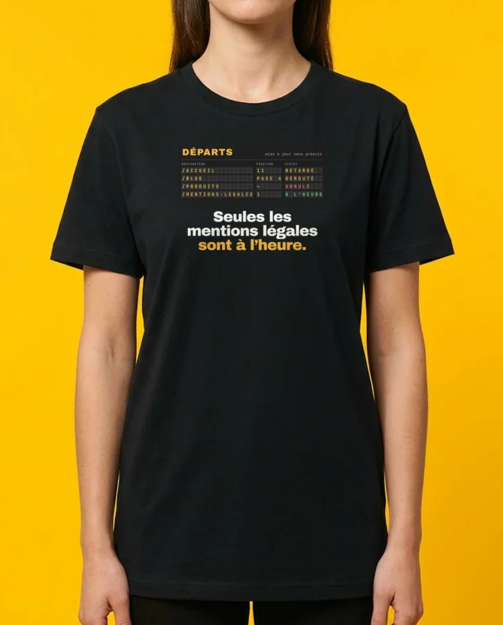 Seules les mentions légales sont à l’heure – T-shirts