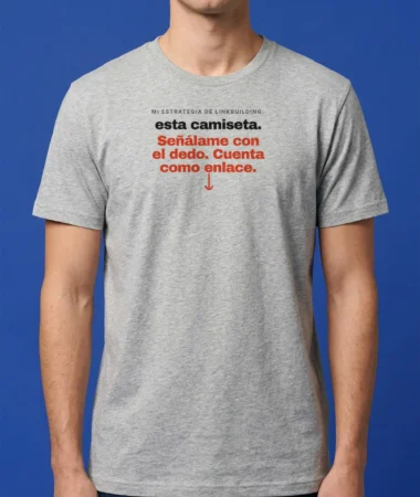 Mi estrategia de linkbuilding: esta camiseta – Camisetas