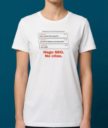 Hago SEO. No citas – Camisetas