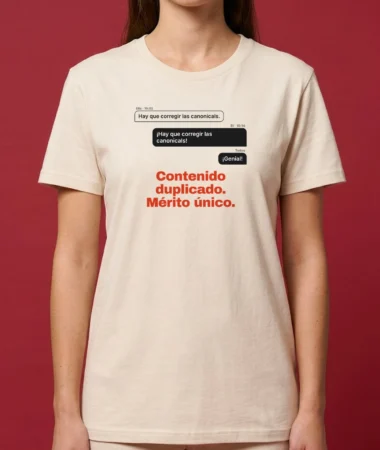 Contenido duplicado, mérito único – Camisetas