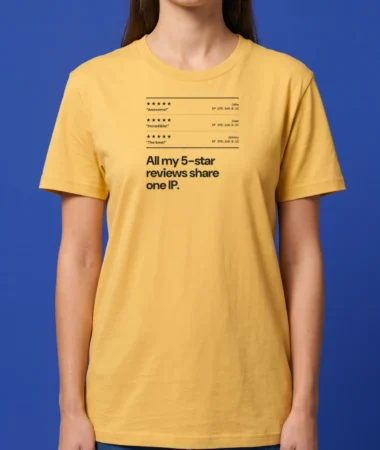 5 stars, same IP – T-shirts