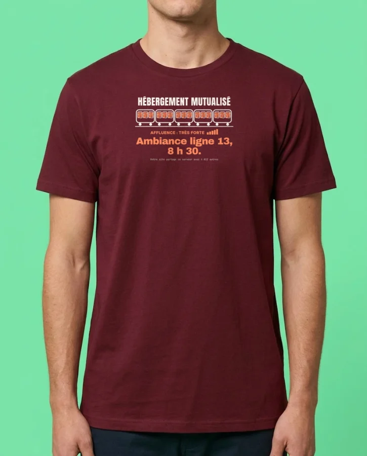 Hébergement mutualisé, ambiance ligne 13 – T-shirts