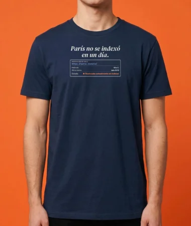 París no se indexó en un día – Camisetas