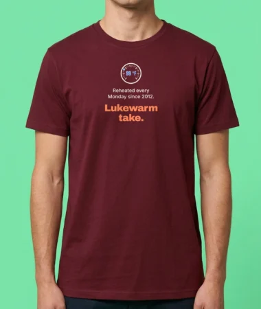 Lukewarm take – T-shirts