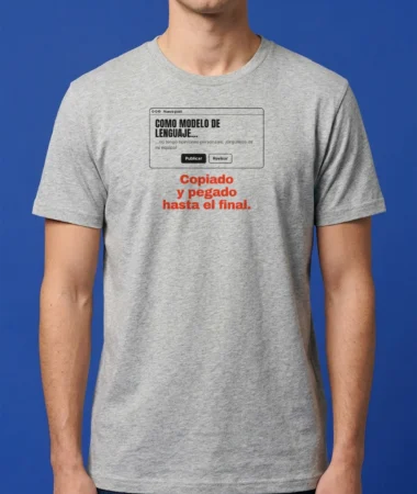 «Como modelo de lenguaje…» – Camisetas