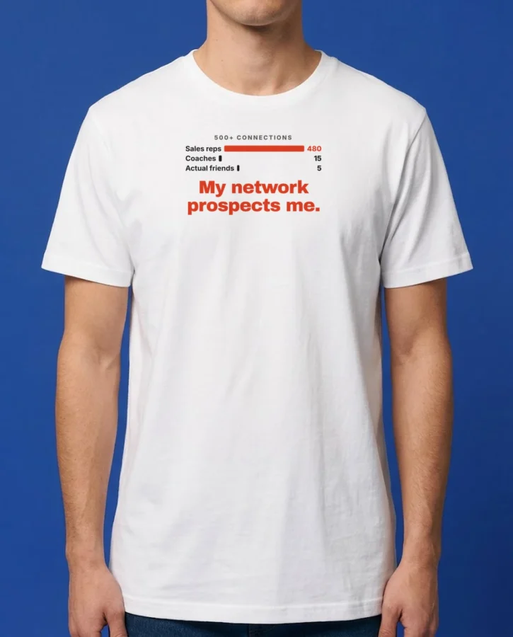 500+ connections – T-shirts