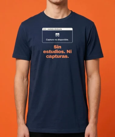 Sin estudios. Con resultados. – Camisetas