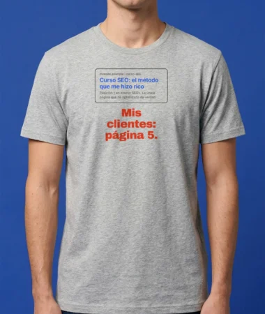 Mi embudo de ventas posiciona mejor que mis clientes – Camisetas