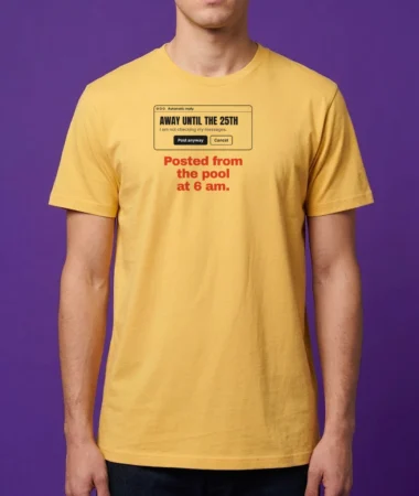 Out of office. But I posted. – T-shirts