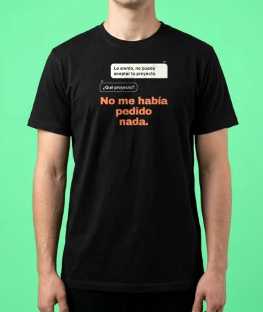 Rechacé a un cliente – Camisetas