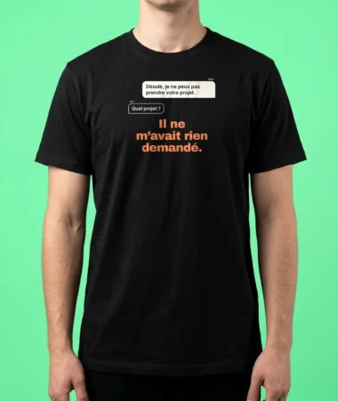 J’ai refusé un client – T-shirts