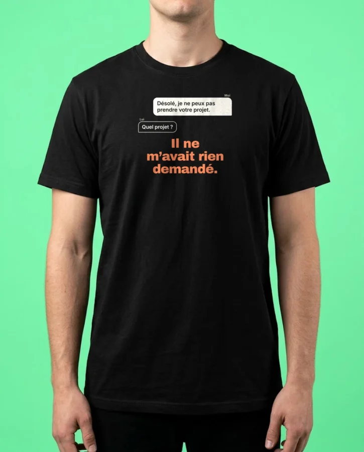 J’ai refusé un client – T-shirts
