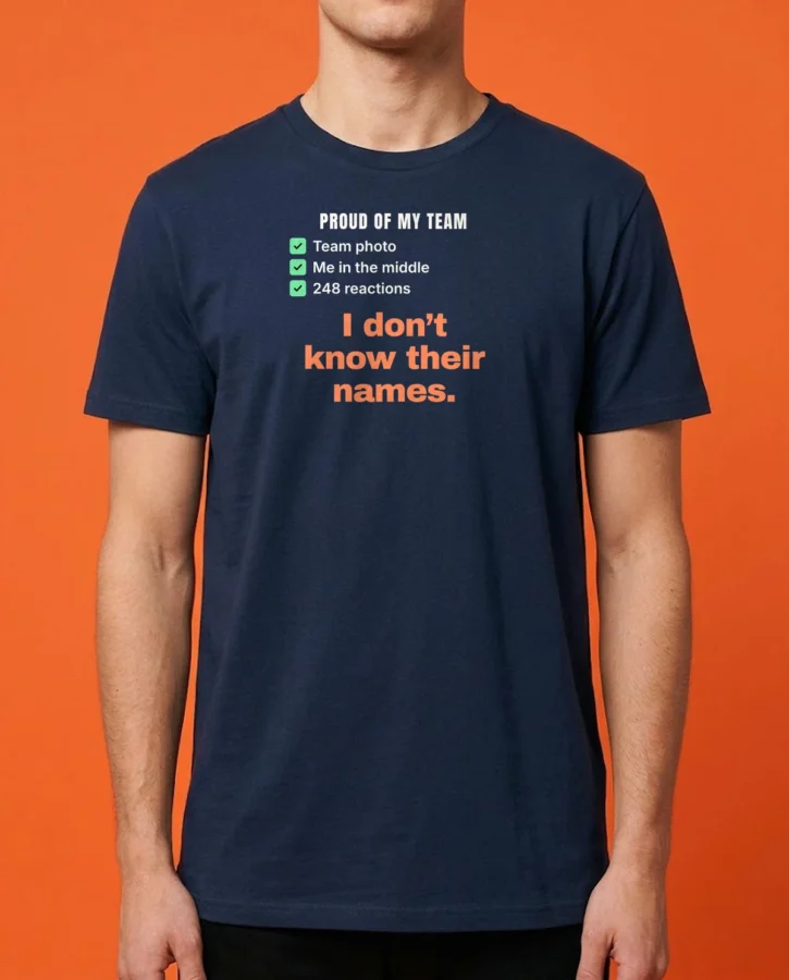 Proud of my team – T-shirts