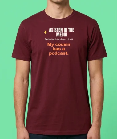 Interviewed by the media – T-shirts